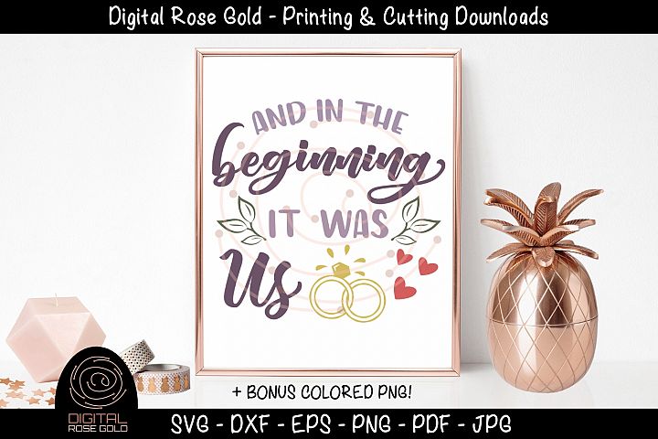 Download Free Svgs Download And In The Beginning It Was Us Wedding Svg Husband Wife Free Design Resources
