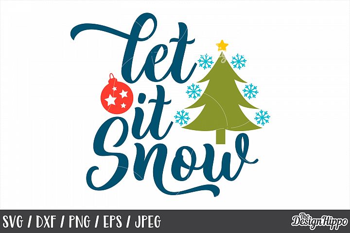Let It Snow, Christmas Tree, Bauble, SVG, PNG, DXF, Cut File