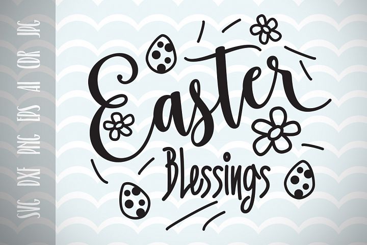 Download Easter Blessings SVG Vector File, Easter Happy Easter ...