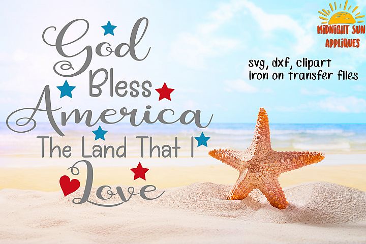 Download God Bless America The Land That I Love Svg, 4th of July ...