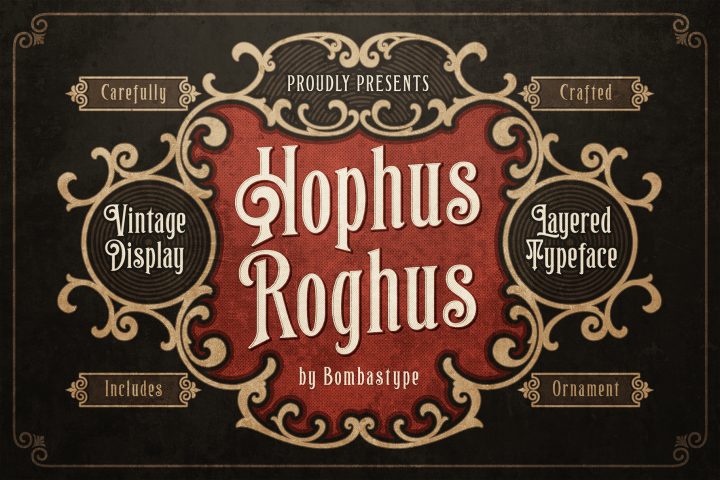Hophus Roghus - Layered & Ornaments