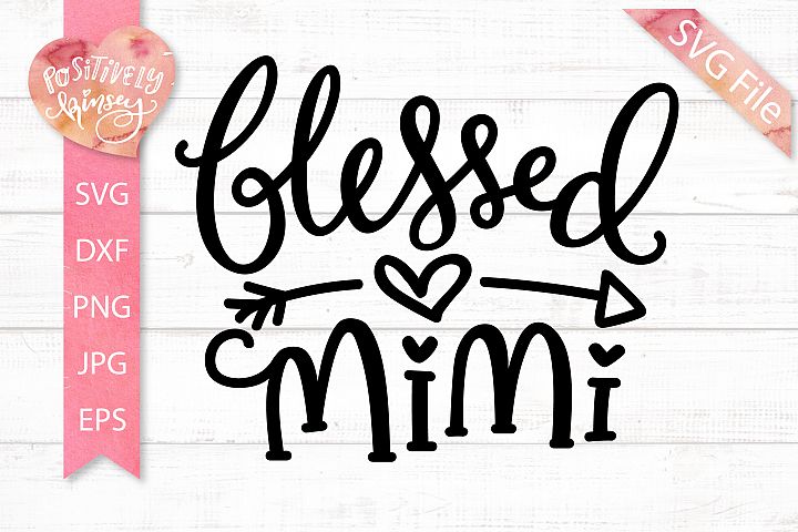 Download Blessed Mimi SVG DXF PNG EPS Grandma SVG Cut File Design