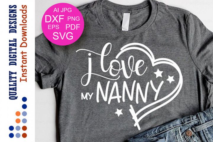 Download Grandma svg I Love Nanny svg Nanny shirt Grandparents