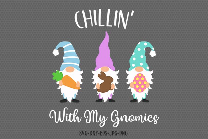 Easter gnomes svg, chillin with my gnomies svg, easter svg