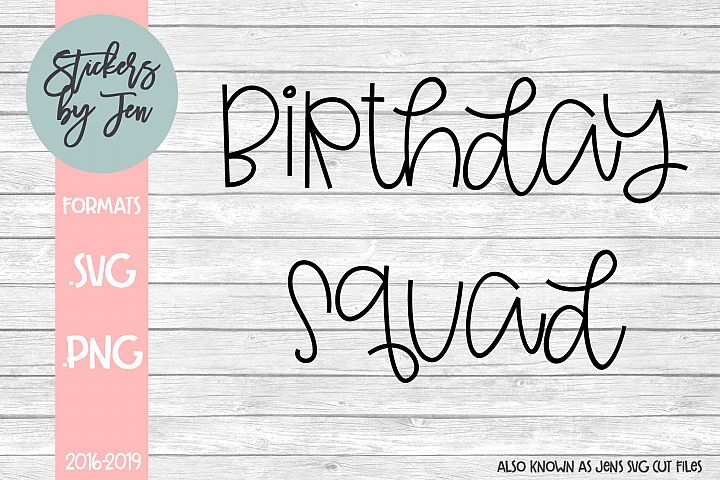 Download Birthday Squad SVG Cut File