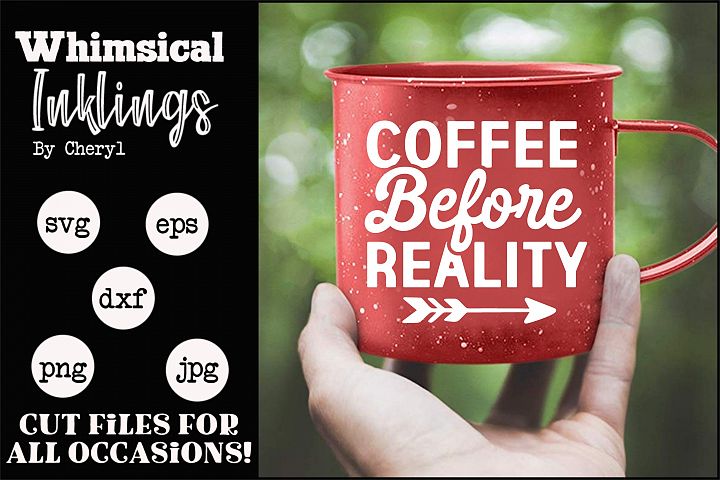 Download Free Svgs Download Coffee Before Reality 2 Svg Free Design Resources