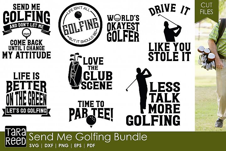 Send Me Golfing - Golf SVG & Cut Files for Crafters