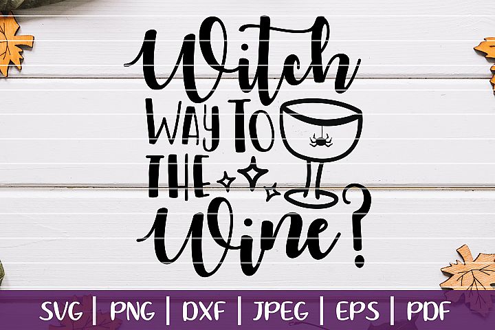 Free SVGs download - Witch Way To The Wine SVG, Funny Halloween Wine