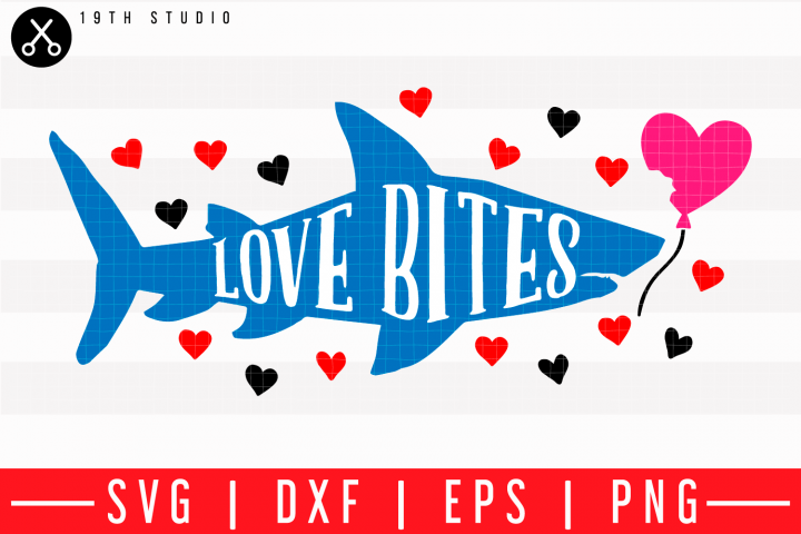 Love Bites Svg M43f25 186833 Svgs Design Bundles