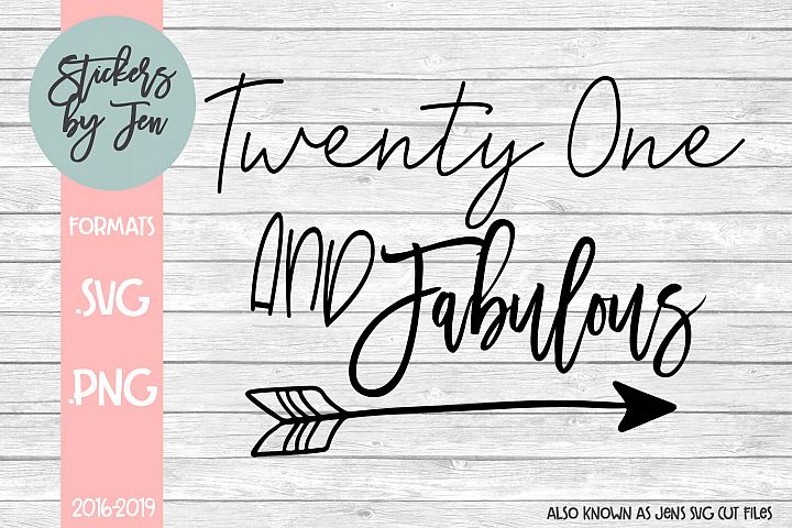 Download 21 And Fabulous Birthday SVG Cut File (204122) | SVGs ...