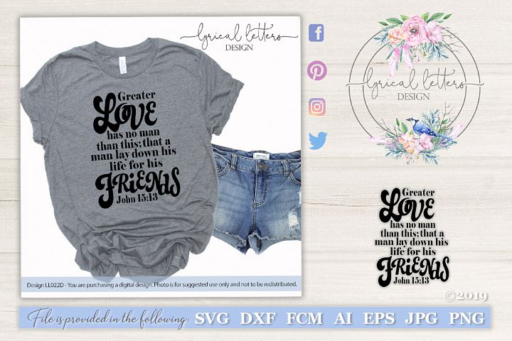 Greater Love Has No Man John 15 Svg Dxf Ll022d 13468 Cut Files Design Bundles