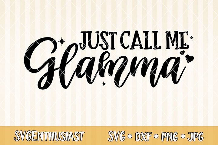 Download Just call me glamma SVG cut file (298160) | SVGs | Design ...
