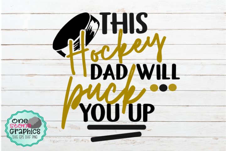 Download hockey dad svg,this hockey dad with puck you up svg,hockey (207073) | SVGs | Design Bundles