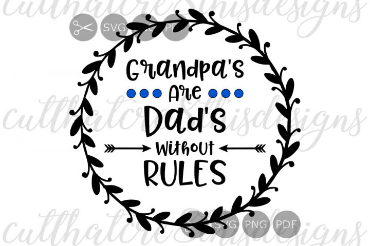 Grandpa's Dad's Without Rules, Father's Day, Quotes ...