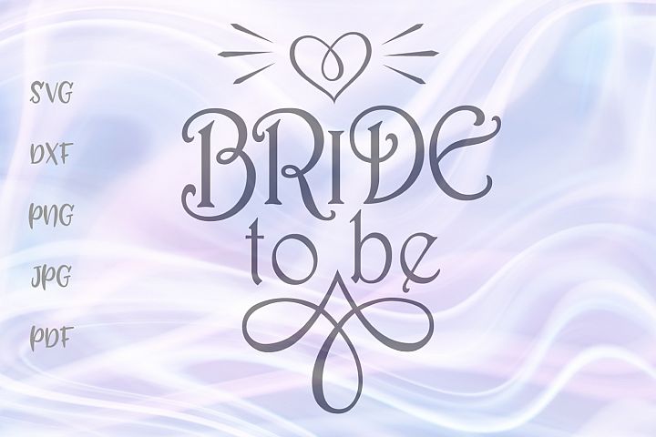  Bride  to Be Future  Mrs Bridal  Shower Sign Cut File SVG DXF