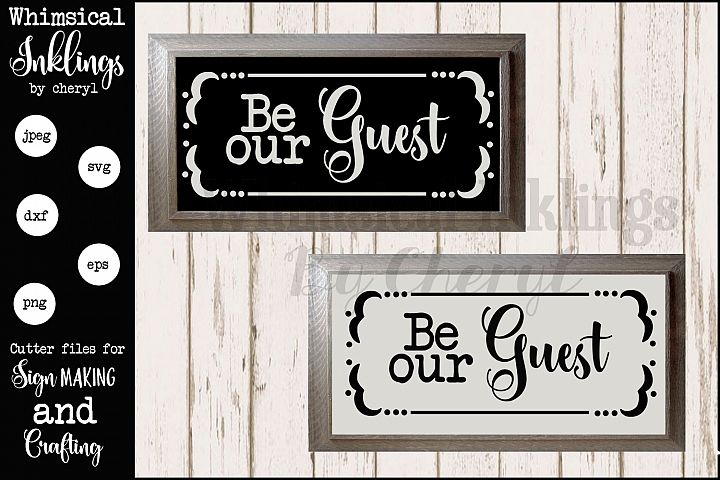 Download Be Our Guest SVG (122481) | SVGs | Design Bundles