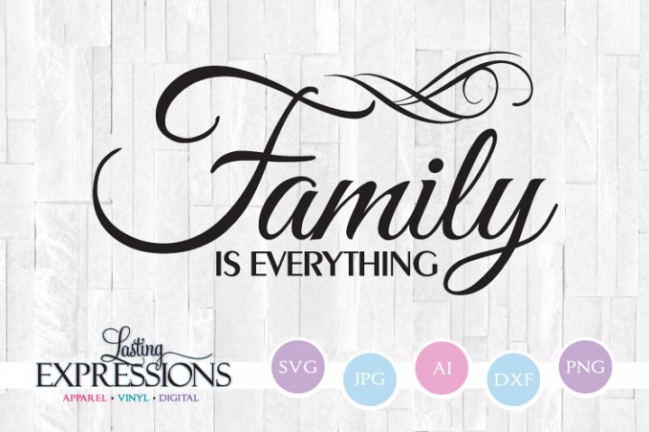 Download Family is everything // SVG Quote Design (215027) | SVGs ...