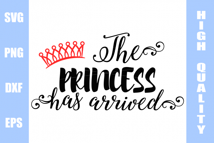 Download The Princess Has Arrived SVG