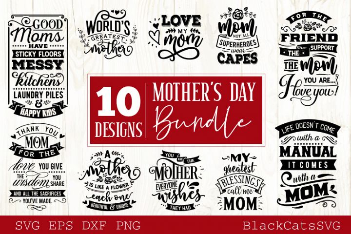 Download Mother's Day SVG bundle 10 designs Mother's Day SVG (214177) | SVGs | Design Bundles