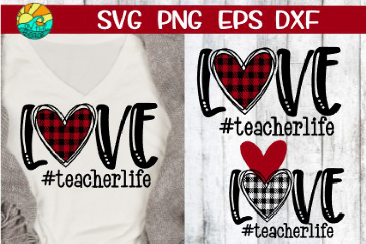 Free Svgs Download Love Teacher Life Buffalo Plaid Svg Png Dxf Eps Free Design Resources