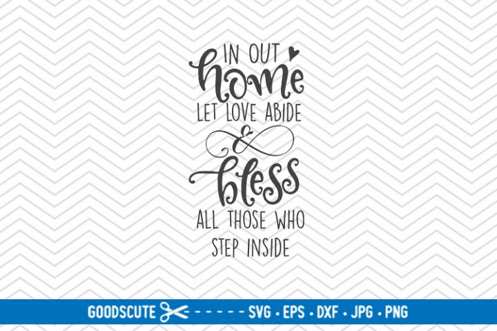 Download In Our Home Let Love Abide - SVG DXF JPG PNG EPS