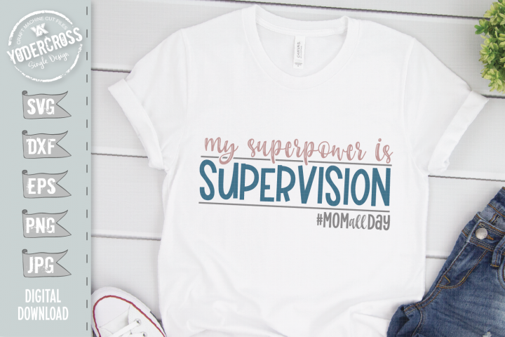 Download Free Svgs Download My Superpower Is Supervision Svg Free Design Resources