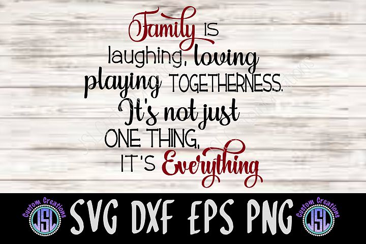 Download Family is Everything | SVG DXF EPS PNG Digital Cut File (140912) | SVGs | Design Bundles