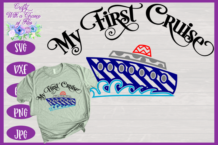 Cruise SVG | My First Cruise SVG | Cruise Shirt SVG (29481) | SVGs