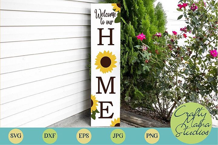 Download Sunflower Svg, Welcome To Our Home Porch Sign Svg