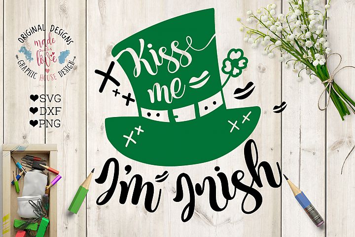 Download kiss me I'm Irish Cut File in SVG, DXF, PNG