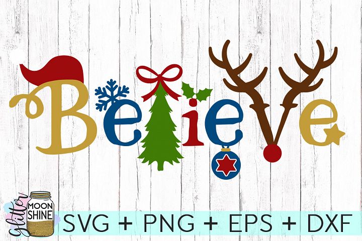 Download Believe Christmas SVG DXF PNG EPS Cutting Files - Free ...