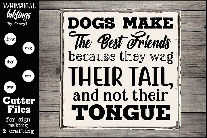 Download Dogs make The Best Friends SVG