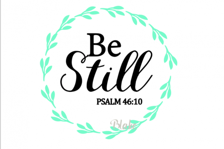 Download Be Still Psalm 26 10 Svg Be Still Know Svg Christian Svg Cut File Prayer Svg Png Jpg Silhouette Or Cricut Christian T Shirt Svg God Svg 86446 Svgs Design Bundles