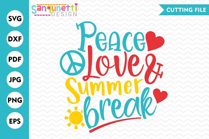 Download Peace Love Summer Break SVG, Summer svg, School SVG ...